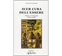 Aver cura dell'essere. Filone e i terapeuti d'Alessandria