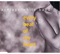Average White Band - Every beat of my heart [Single-CD]
