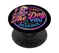 Avere il giorno in cui ti meriti l'atteggiamento sch PopSockets PopGrip Adesivo