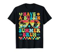 Avere un Bussin Summer Bruh Insegnante Ultimo Giorno Di Scuola Maglietta