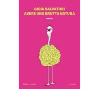 Avere una brutta natura