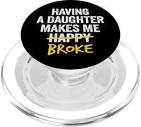Avere una figlia mi fa rompere papà da figlia padre PopSockets PopGrip per MagSafe