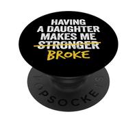 Avere una figlia mi fa rompere papà figlia padre uomini PopSockets PopGrip Adesivo