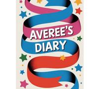 Averee's Diary: A Companion Book to Tangled Truths & Second Chances