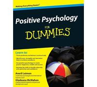 Averil Leimon Gladeana McMahon Positive Psychology For Dummies (Tascabile)