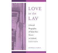Averill Earls Love in the Lav (Tascabile) Sexuality Studies