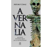Avernalia: Sucesos inexplicables en la Antigüedad: 16