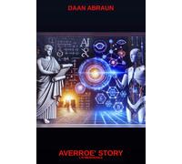 AVERROE' STORY: L' AI MEDIOEVALE