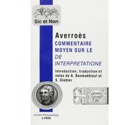 Averroes: Commentaire Moyen Sur Le De Interpretatione