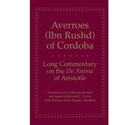 Averroes Long Commentary on the De Anima of Aristotle (Tascabile)