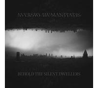 AVERSIO HUMANITATIS - BEHOLD THE SILENT DWELLERS - CD - E72z