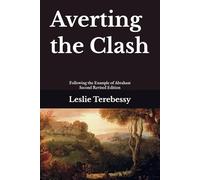 Averting the Clash: Following the Example of Abraham