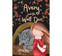 Avery and The Wolf Den