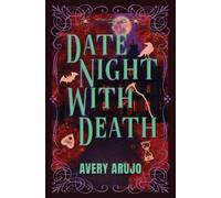 Avery Arujo Date Night With Death (Tascabile) Welcome to Moonridge
