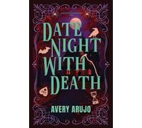 Avery Arujo Date Night With Death (Tascabile) Welcome to Moonridge