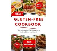 Avery Bennett The New Gluten-Free Cookbook for Beginners (Tascabile)