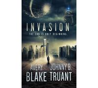 Avery Blake Johnny B Truant Invasion (Tascabile)