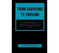 Avery Brooks From Surviving to Thriving (Tascabile)