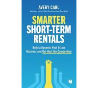 Avery Carl Smarter Short-Term Rentals (Tascabile)