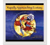 Avery, Dawn - Rapidly Approaching Ecstasy: Music For Meditation