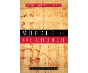 Avery Dulles Models of the Church (Tascabile) Image Classics