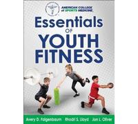 Avery Faigenbaum Lloyd Oliver Essentials of Youth Fitness (Copertina rigida)