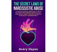 Avery Hayes The Secret Laws of Narcissistic Abuse (Tascabile)