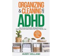 Avery Holland Organizing & Cleaning with ADHD (Tascabile)