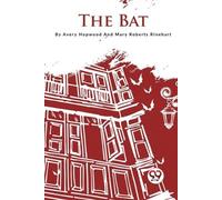 Avery Hopwood Mary Roberts Rinehart The Bat (Tascabile)