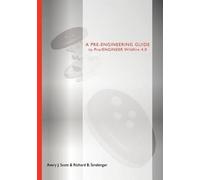 Avery J. Scott Richard B. A Pre-engineering Guide to Pro/ENGINEER W (Tascabile)