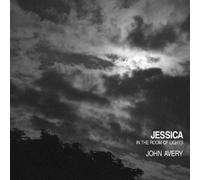 Avery, John - Jessica In The Room Of Lights