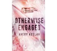 Avery Keelan Otherwise Engaged (Tascabile)