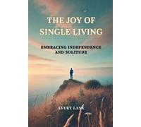 Avery Lane The Joy of Single Living (Tascabile)