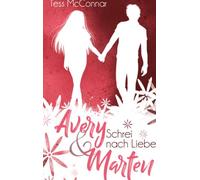 Avery & Marten: Schrei nach Liebe