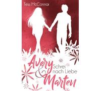 Avery & Marten: Schrei nach Liebe