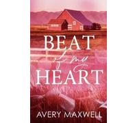 Avery Maxwell Beat of My Heart (Tascabile)