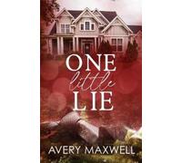 Avery Maxwell One Little Lie (Tascabile)
