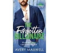 Avery Maxwell The Forgotten Billionaire (Tascabile)