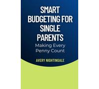 Avery Nightingale Smart Budgeting for Single Parents (Copertina rigida)