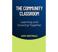 Avery Nightingale The Community Classroom (Tascabile)