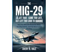 Avery R Hale THE MiG-29 (Tascabile)