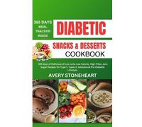Avery Stoneheart Diabetic Snacks and Desserts Cookbook (Tascabile)