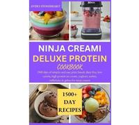Avery Stoneheart Ninja Creami Deluxe Protein Cookbook (Tascabile)