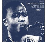 Avery, Teodross - After The Rain : A Night For Coltrane