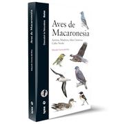 Aves de Macaronesia : Azores, Madeira, Islas Canarias, Cabo Verde