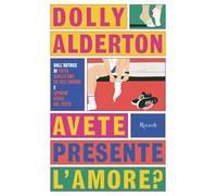 Avete presente l'amore?