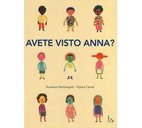 Avete visto Anna? Ediz. a colori