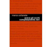 Aveva gli occhi completamente neri
