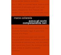 Aveva gli occhi completamente neri