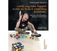 9788820477592 Aveva ragione Popper, tutta la vita è risolvere p...e difficoltà